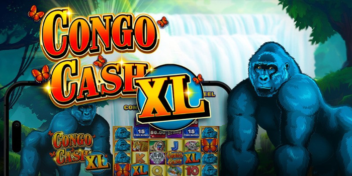 Rahasia Kemenangan Besar di Permainan Slot Congo Cash XL