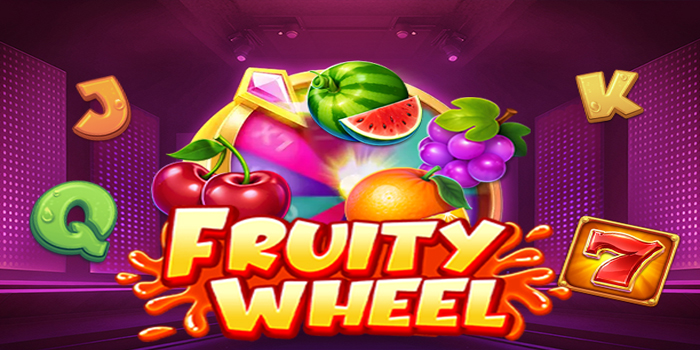 Menang Slot Fruity Wheel Dengan Strategi Sederhana