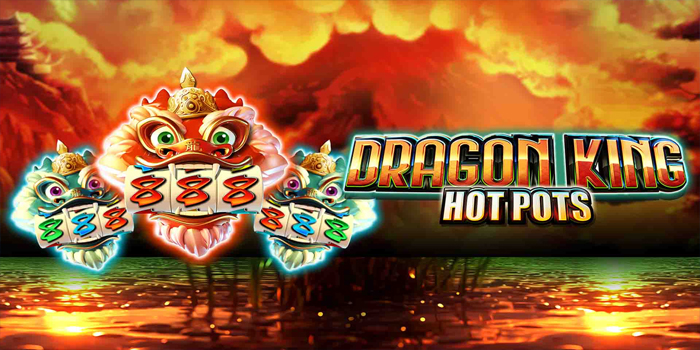 Rahasia Waktu Terbaik Bermain Slot Dragon King Hot Pots