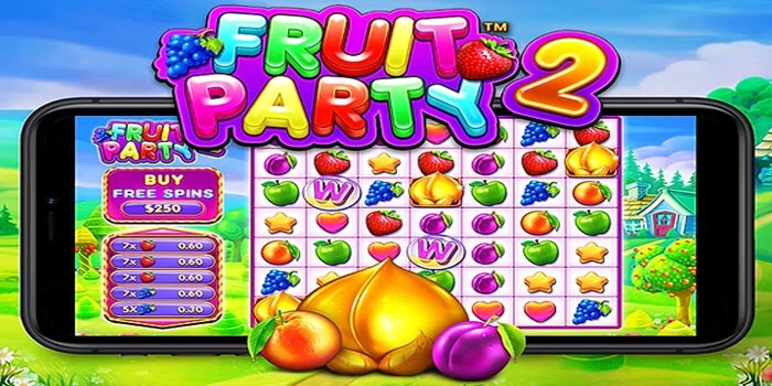 Tips Slot Fruit Party 2 Agar Mendapatkan Jackpot Besar