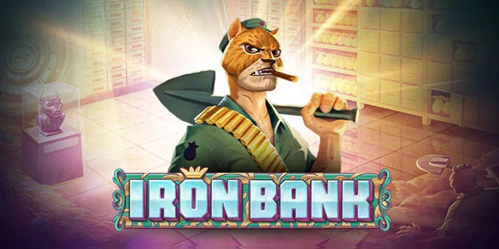 Panduan Slot Iron Bank Agar Selalu Untung Besar