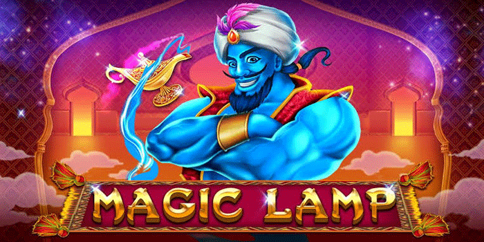 Rahasia Slot Magical Lamp Gacor untuk Menang Besar